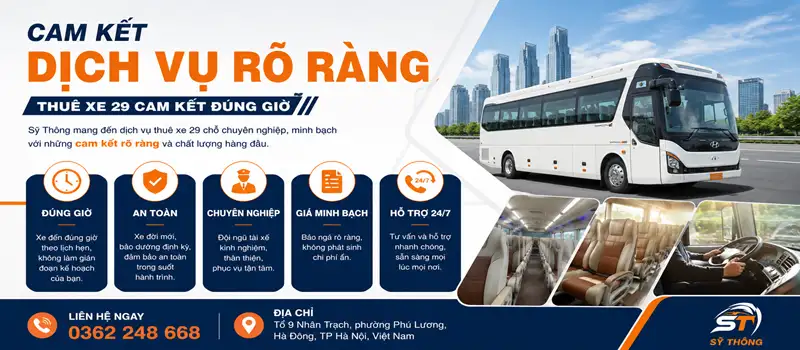 Thuê Xe 29 Cam Kết Đúng Giờ – Nhà Xe Sỹ Thông Uy tín Hà Nội