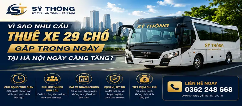 Thuê Xe 29 Chỗ Gấp Trong Ngày Tại Hà Nội | Có Xe Nhanh