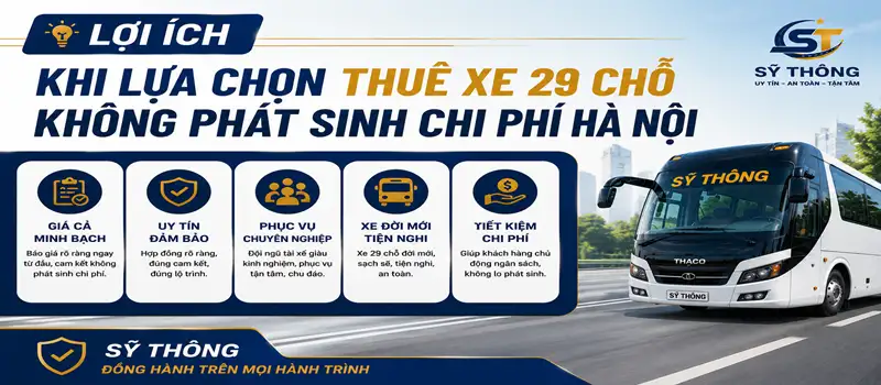 Thuê Xe 29 Chỗ Không Phát Sinh Chi Phí Hà Nội | Uy Tín Chất Lượng