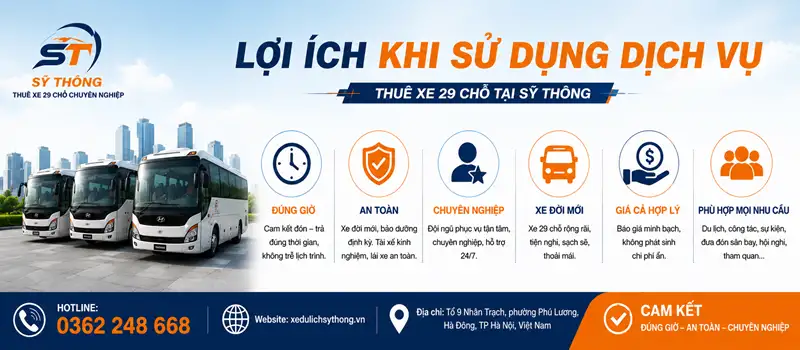 Thuê Xe 29 Cam Kết Đúng Giờ – Nhà Xe Sỹ Thông Uy tín Hà Nội
